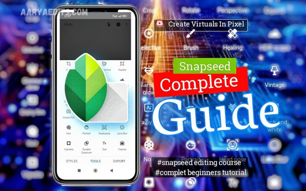Hidden Snapseed Tools and Advanced Editing Tricks Hidden Snapseed Tools and Advanced Editing Tricks